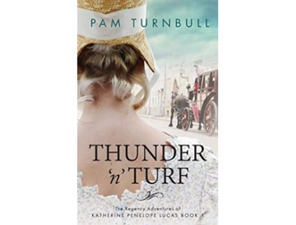 Livro Thunder n Turf 1 Regency Adventures of Katherine Penelope Lucas de Pam Turnbull (Inglês)