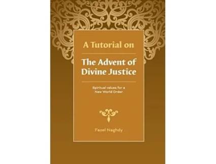 Livro A Tutorial on the Advent of Divine Justice de Fazel Naghdy (Inglês)