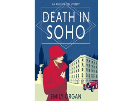 Livro Death in Soho A 1920s Murder Mystery Augusta Peel 1920s Mysteries de Emily Organ (Inglês)