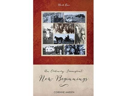 Livro An Ordinary Immigrant New Beginnings Book One de Corinne Aarsen (Inglês)