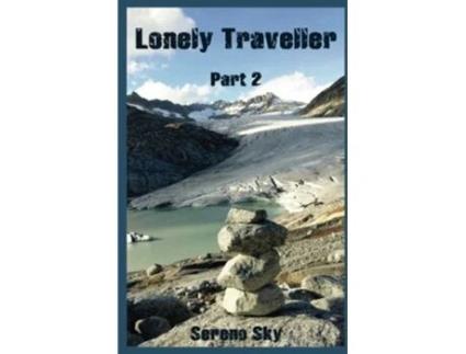 Livro Lonely Traveller part 2 de Sereno Sky (Inglês)