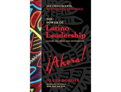 Livro Power of Latino Leadership, Second Edition de Juana Bordas (Inglês)