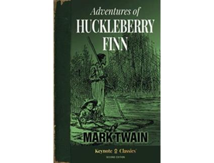 Livro Adventures of Huckleberry Finn Annotated Keynote Classics de Mark Twain e Michelle M White (Inglês)