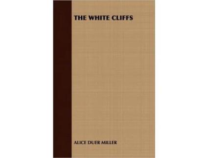 Livro The White Cliffs de Alice Duer Miller (Inglês)