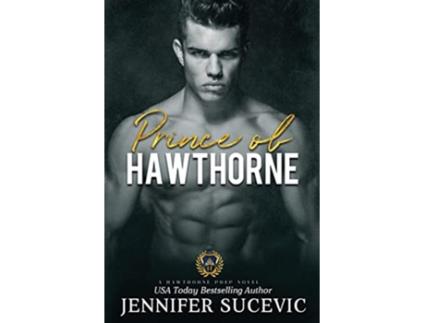 Livro Prince of Hawthorne Prep A Dark EnemiestoLovers Bully Sports Romance de Jennifer Sucevic (Inglês)