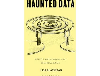 Livro Haunted Data de Lisa Blackman (Inglês)