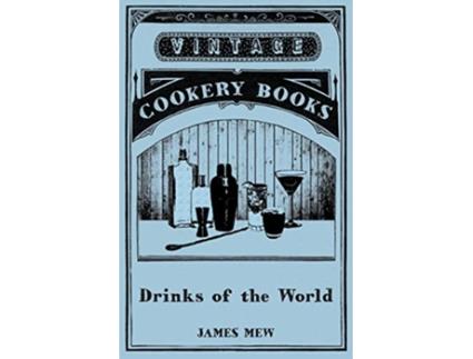 Livro Drinks of the World de James Mew (Inglês)
