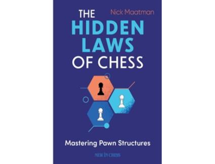 Livro Hidden Laws of Chess de Nick Maatman (Inglês)