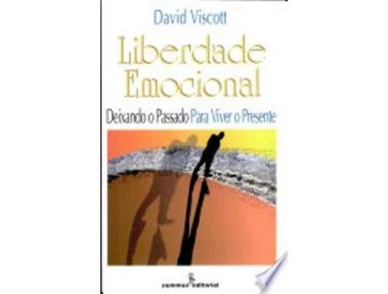 Livro Liberdade Emocional. Deixando O Passado Para Viver O Presente de VISCOTT (Português do Brasil)