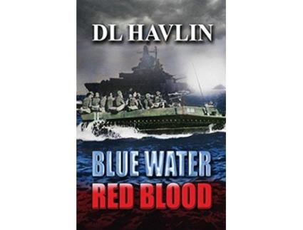 Livro Blue Water Red Blood de DL Havlin (Inglês)