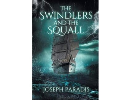 Livro Swindlers And The Squall de Joseph Paradis (Inglês)