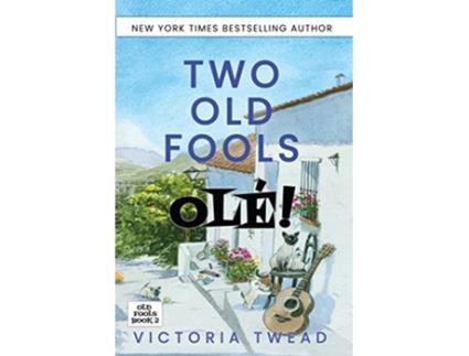 Livro Two Old Fools Olé de Victoria Twead (Inglês)