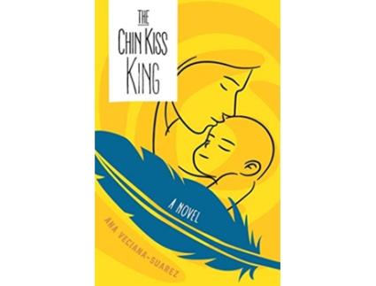 Livro Chin Kiss King de Ana Veciana-Suarez (Inglês)