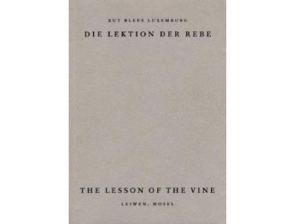 Livro the lesson of the vine de rut blees luxembourg (alemão)