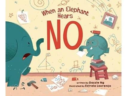Livro When an Elephant Hears NO de Dazzle Ng (Inglês - Capa Dura)
