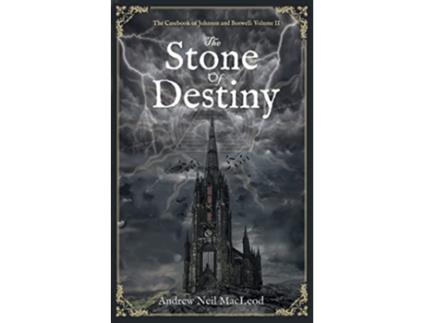 Livro The Stone of Destiny The Casebook of Johnson Boswell Volume II de Andrew Neil MacLeod (Inglês)