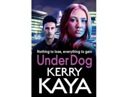 Livro Under Dog A gritty gripping gangland thriller from Kerry Kaya Carter Brothers 1 de Kerry Kaya (Inglês)