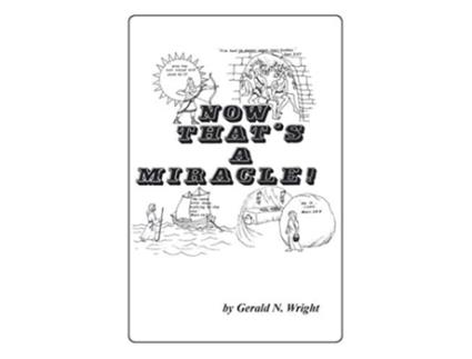 Livro Now Thats a Miracle de Gerald N Wright (Inglês)