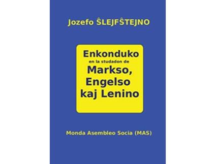 Livro Enkonduko en la studadon de Markso Engelso kaj Lenino 41a MasLibro Esperanto Edition de Jozefo Slejfstejno