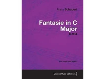 Livro Fantasie in C Major D934 For Violin and Piano de Franz Schubert (Inglês)