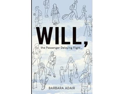 Livro Will the Passenger Delaying Flight de Barbara Adair (Inglês)