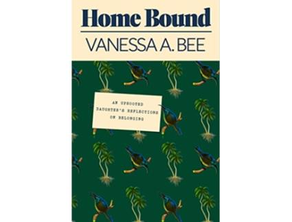 Livro Home Bound de Vanessa A Bee (Inglês - Capa Dura)