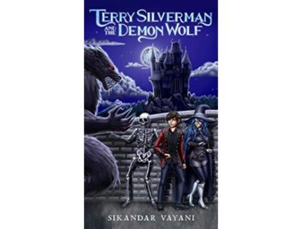 Livro Terry Silverman and the Demon Wolf de Sikandar Vayani (Inglês)