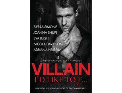 Livro Villain Id Like to F de Nicola Davidson Adriana Herrera Eva Leigh Joanna Shop Sierra Simone (Inglês)