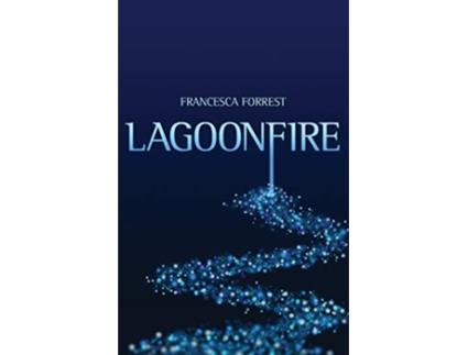 Livro Lagoonfire de Francesca Forrest (Inglês)