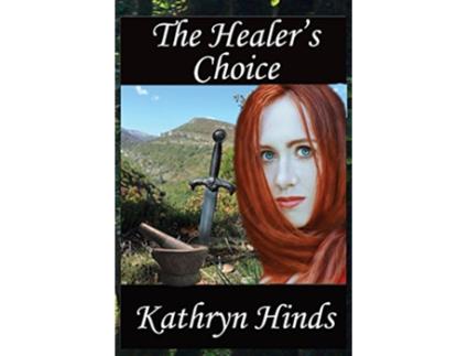 Livro The Healers Choice de Kathryn Hinds (Inglês)