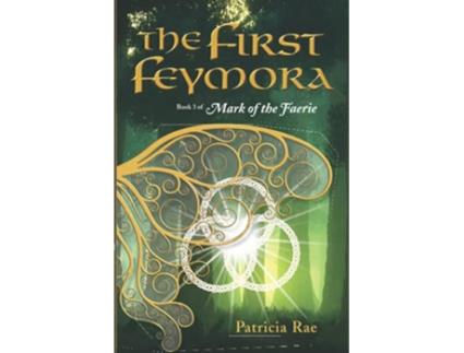 Livro The First Feymora Mark of the Faerie de Patricia Rae (Inglês)