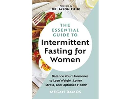 Livro Essential Guide to Intermittent Fasting for Women de Megan Ramos (Inglês - Capa Dura)