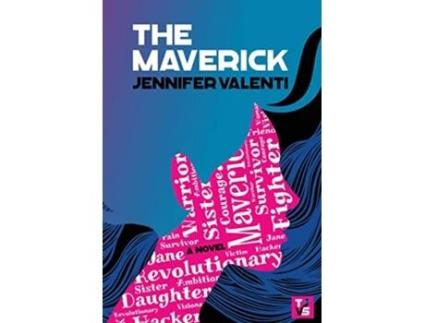 Livro The Maverick The Jane Valiante de Jennifer Valenti (Inglês)