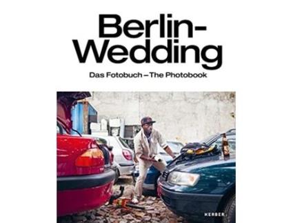 Livro BerlinWedding The Photobook de Julia Boek Enno Kaufhold (Inglês)