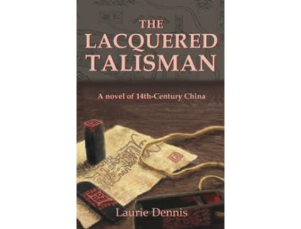 Livro Lacquered Talisman de Laurie Dennis (Inglês)