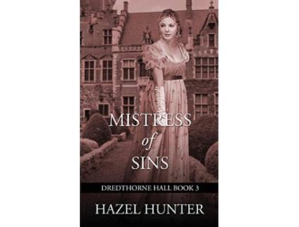 Livro Mistress of Sins Dredthorne Hall Book 3 A Gothic Romance 3 de Hazel Hunter (Inglês)