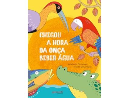Livro Chegou A Hora Da Inça Beber Água de ADALBERTO CONAVACA (Português)