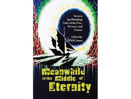 Livro Meanwhile in the Middle of Eternity de Giunta e Phil (Inglês)