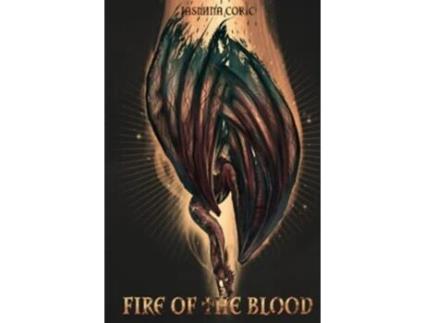 Livro Fire of the Blood de Jasmina Coric (Inglês)