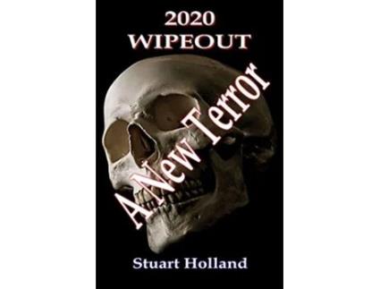 Livro 2020 Wipeout A New Terror de Stuart Holland (Inglês)