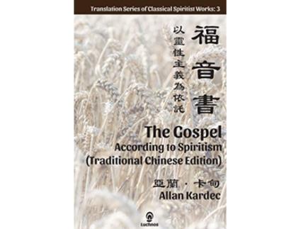 Livro The Gospel According to Spiritism Traditional Chinese Edition de Allan Kardec (Inglês)