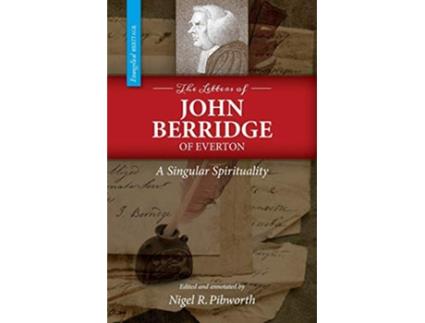 Livro The Letters of John Berridge of Everton A Singular Spirituality PB de John Berridge (Inglês)