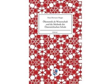 Livro Ökonomik als Wissenschaft und die Methode der Österreichischen Schule German Edition de Hanshermann Hoppe (Alemão)