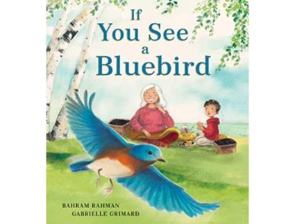 Livro If You See a Bluebird de Bahram Rahman (Inglês - Capa Dura)