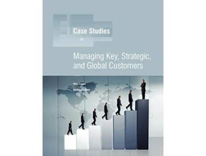 Livro Managing Key Strategic Global Customers de Noel Capon Christoph Senn (Inglês)