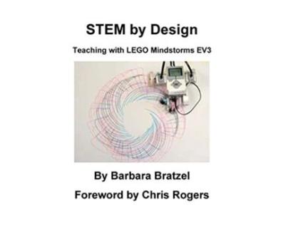Livro STEM by Design Teaching with LEGO Mindstorms EV3 de Barbara Bratzel (Inglês)