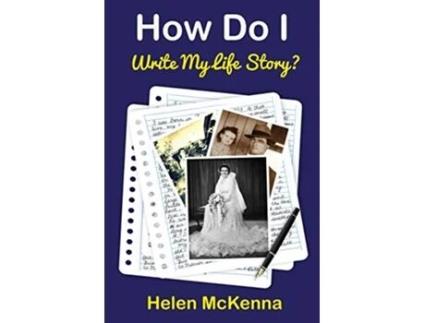 Livro How Do I Write My Life Story de Helen Mckenna (Inglês)