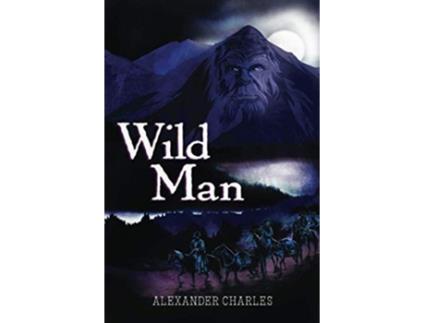 Livro Wild Man de Alexander Charles (Inglês)