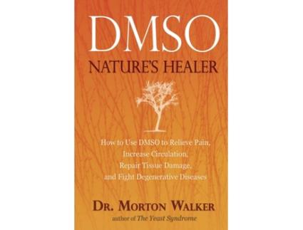 Livro DMSO: Nature's Healer de Morton Walker D.P.M. (Inglês)