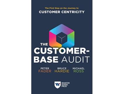 Livro CustomerBase Audit de Peter Fader, Bruce Gs Hardie et al. (Inglês)